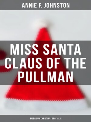 cover image of Miss Santa Claus of the Pullman (Musaicum Christmas Specials)